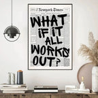 AFFICHE WHAT IF ALL WORK OUT