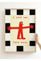 AFFICHE "I LOVE YOU THIS MUCH"
