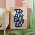 Grande Affiche Tranquilo